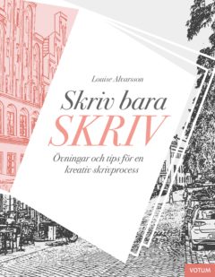 Skriv, bara skriv!